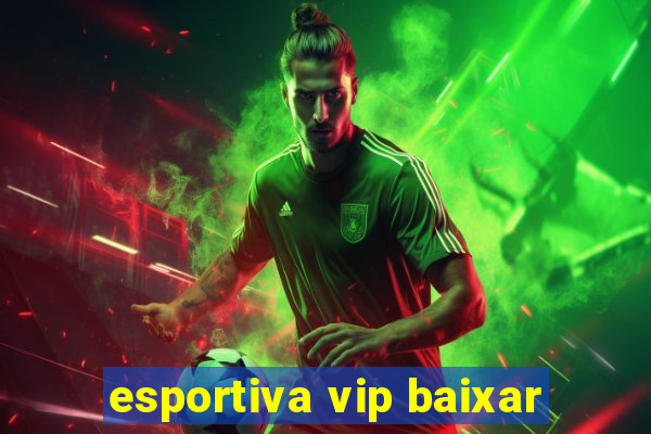 esportiva vip baixar